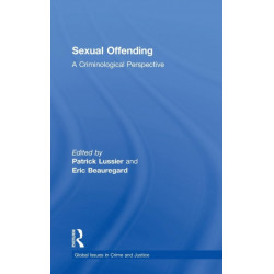 Sexual Offending: A Criminological Perspective