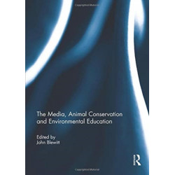 The Media, Animal Conservation and Environmental Education