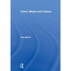 Crime, Media and Culture