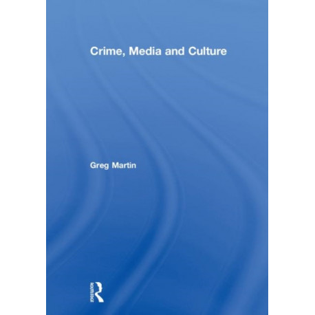 Crime, Media and Culture