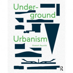 Underground Urbanism