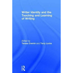 Writer Identity and the Teaching and Learning of Writing