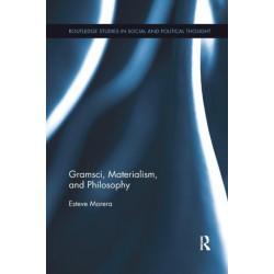 Gramsci, Materialism, and Philosophy
