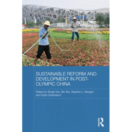 Sustainable Reform and Development in Post-Olympic China