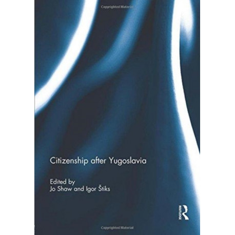 Citizenship after Yugoslavia