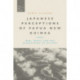 Japanese Perceptions of Papua New Guinea: War, Travel and the Reimagining of History