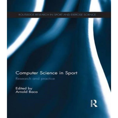 Computer Science in Sport: Research and Practice