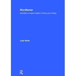 Wordtamer: Activities to Inspire Creative Thinking and Writing