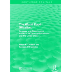 The World Food Situation: Resource and Environmental Issues in the Developing Countries and The United States