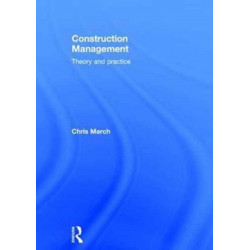 Construction Management: Theory and Practice