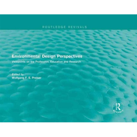 Environmental Design Perspectives: Viewpoints on the Profession, Education and Research