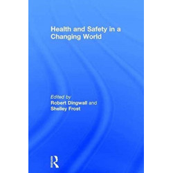 Health and Safety in a Changing World