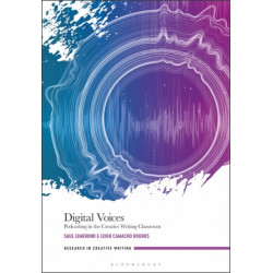 Digital Voices: Podcasting in the Creative Writing Classroom