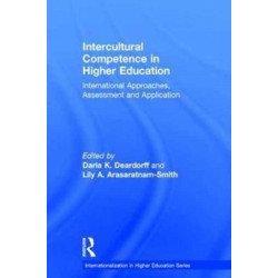 Intercultural Competence in Higher Education: International Approaches, Assessment and Application