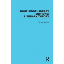 Routledge Library Editions: Literary Theory