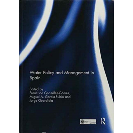 Water Policy and Management in Spain
