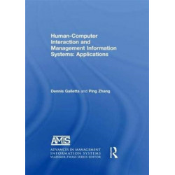Human-Computer Interaction and Management Information Systems: Applications. Advances in Management Information Systems: Applications