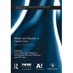 Water and Security in Central Asia: Solving a Rubik's Cube