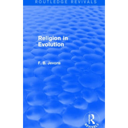 Religion in Evolution (Routledge Revivals)