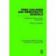 Free Children and Democratic Schools: A Philosophical Study of Liberty and Education