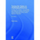 Turning the Tables on Challenging Behaviour: Working with Children, Young People and Adults with Severe and Profound Learning Difficulties and/or Autistic Spectrum Disorders