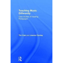 Teaching Music Differently: Case Studies of Inspiring Pedagogies