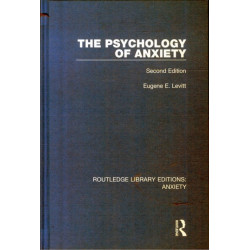 The Psychology of Anxiety: Second Edition