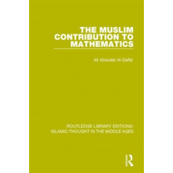 The Muslim Contribution to Mathematics