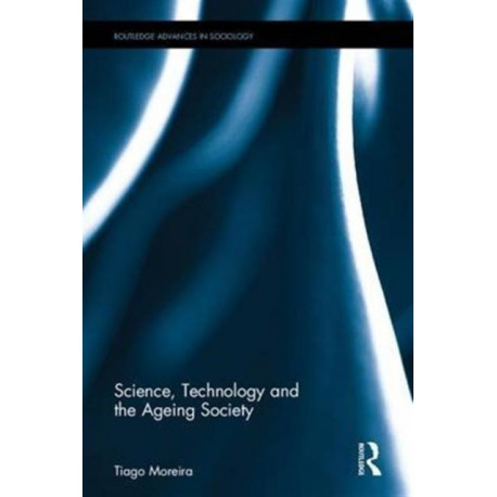Science, Technology and the Ageing Society