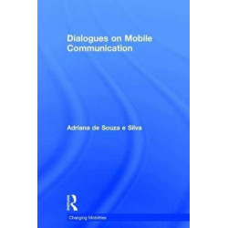 Dialogues on Mobile Communication