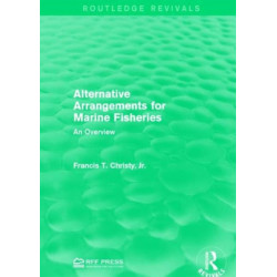 Alternative Arrangements for Marine Fisheries: An Overview