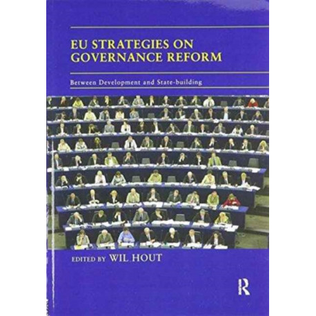 EU Strategies on Governance Reform: Between Development and State-building