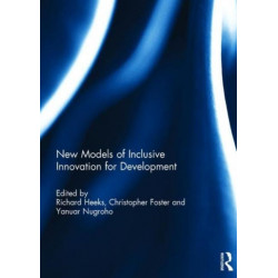 New Models of Inclusive Innovation for Development