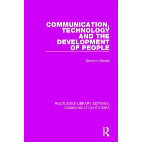 Communication, Technology, and the Development of People