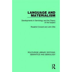 Language and Materialism: Developments in Semiology and the Theory of the Subject