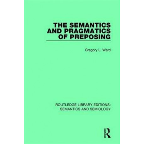 The Semantics and Pragmatics of Preposing