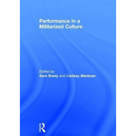 Performance in a Militarized Culture