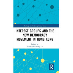 Interest Groups and the New Democracy Movement in Hong Kong