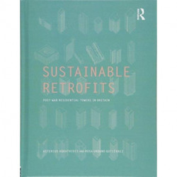 Sustainable Retrofits: Post War Residential Towers in Britain