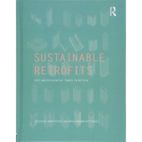 Sustainable Retrofits: Post War Residential Towers in Britain
