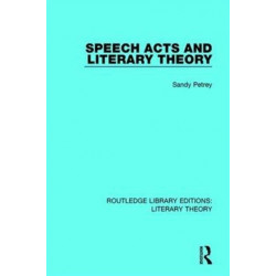 Speech Acts and Literary Theory