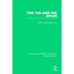 The Cid and His Spain