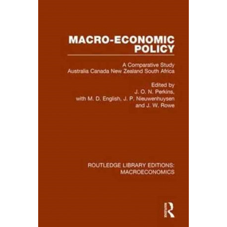 Macro-economic Policy: A Comparative Study, Australia, Canada, New Zealand and South Africa