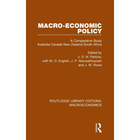 Macro-economic Policy: A Comparative Study, Australia, Canada, New Zealand and South Africa