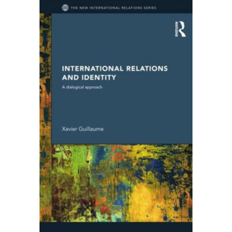 International Relations and Identity: A Dialogical Approach