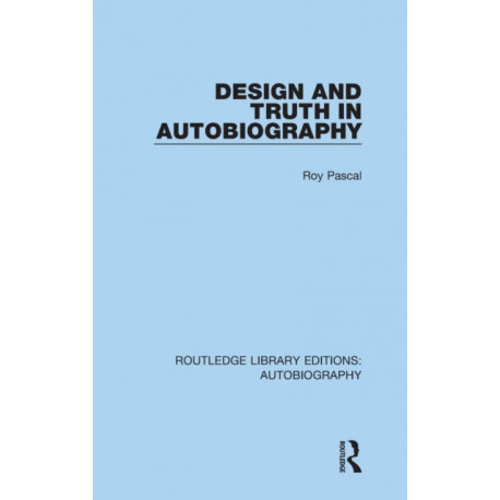 Design and Truth in Autobiography