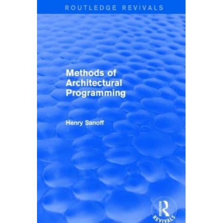 Methods of Architectural Programming (Routledge Revivals)