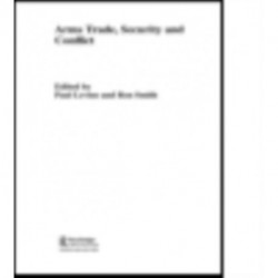 The Arms Trade, Security and Conflict