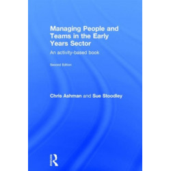 Managing People and Teams in the Early Years Sector: An activity-based book