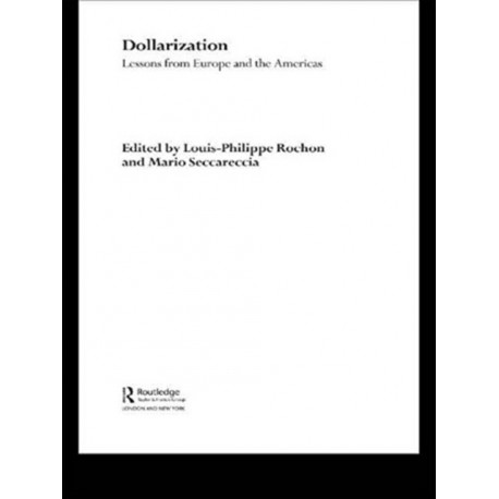 Dollarization: Lessons from Europe for the Americas